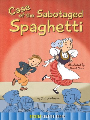 cover image of Case of the Sabotaged Spaghetti